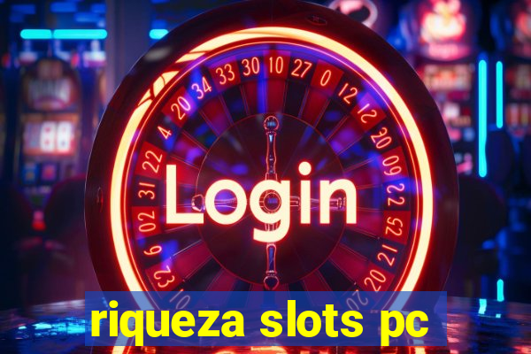 riqueza slots pc